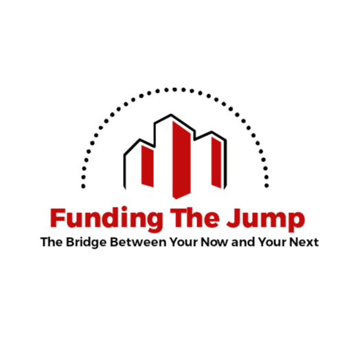 Funding The Jump - The Bridge Between Your Now and Your Next